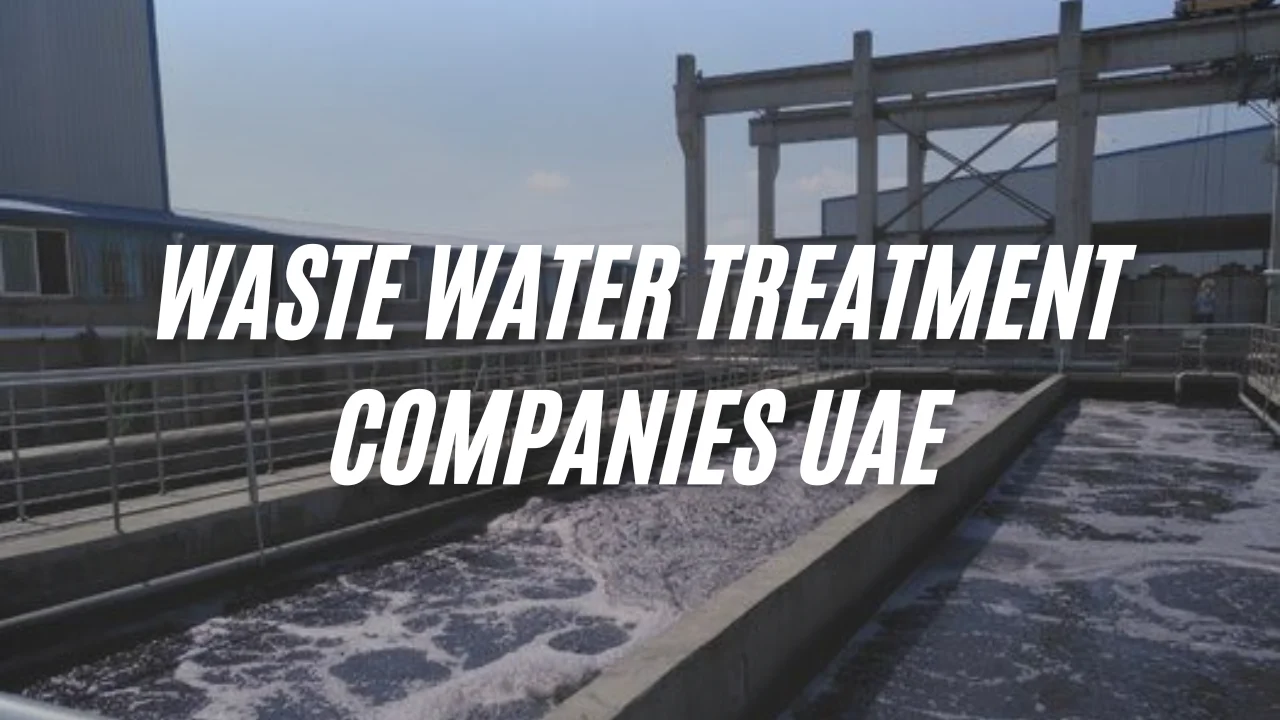 Waste water Treatment Companies UAE