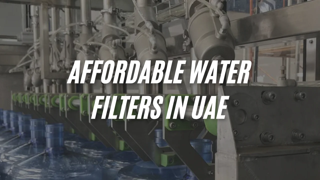 Affordable Water Filters in UAE